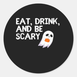 Esse, trinke und sei gruselig Halloween Geist Mode Runder Aufkleber