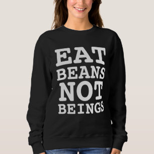 ESSEN BEANS, DIE NICHT VEGANE T - SHIRT SIND
