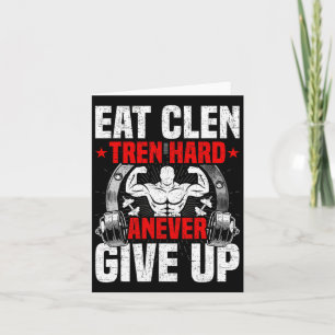 Essen Clen Tren Hard Anever aufgeben Bodybuilding  Karte