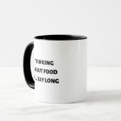 Essen den ganzen Tag lang nachdenken Tasse (Vorderseite Links)