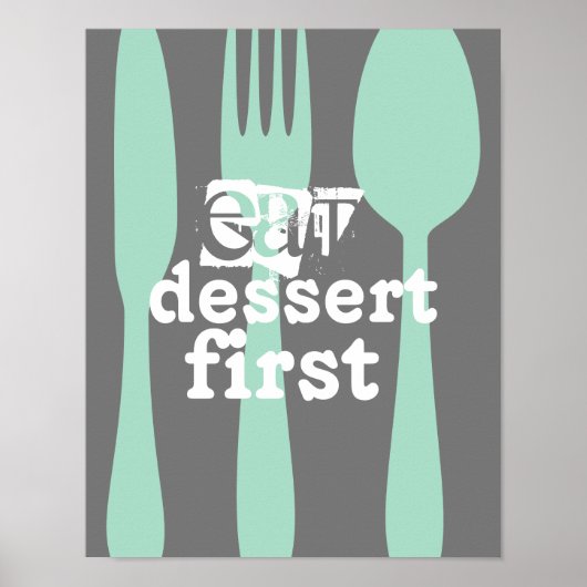 Essen Dessert erste Wort Kunst niedliches Zitat Poster (Vorne)