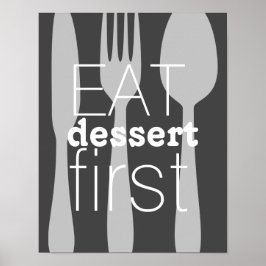 Essen Dessert erste Wort Kunst niedliches Zitat Poster