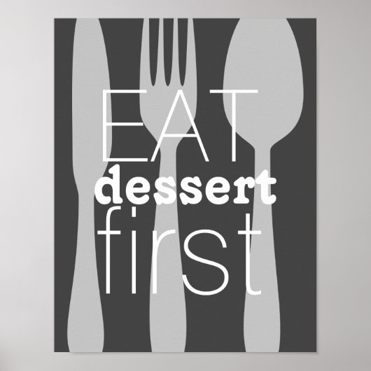 Essen Dessert erste Wort Kunst niedliches Zitat Poster (Vorne)