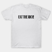 essen die Reichen T-Shirt