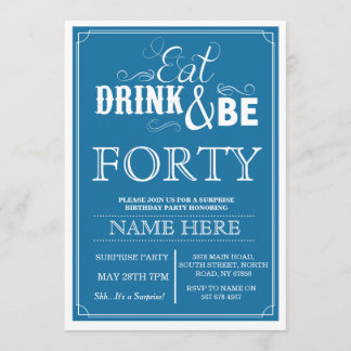 Essen Drink & Be 40 oder jedes Alter Geburtstag Pa Einladung