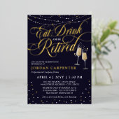 Essen Drink & Be Remüde Champagne Ruhestand Party Folieneinladung (Stehend vorne)