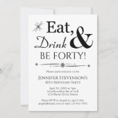 Essen Drink Be vierzig Retro Schwarz-weiß 40. Gebu Einladung (Vorderseite)