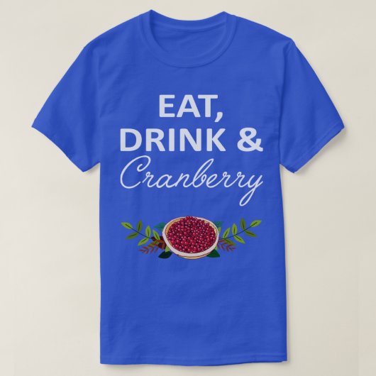 Essen Drink Cranberry T-Shirt (Design vorne)