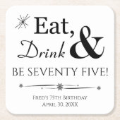 Essen Drink sein siebzig fünf dreimal 75. Geburtst Rechteckiger Pappuntersetzer (Vorderseite)