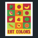 Essen Farben Obst und Gemüse Plakat<br><div class="desc">EAT COLORS Küchenkunst in modernem Design mit einer Touch von Pop Art Stil erinnert uns daran, gesundes Obst und Gemüse jeden Tag zu essen. Farbenfrohe Früchte und Veggies auf einem hellen fröhlichen Druck, um gesundes Essen zu fördern und in der modernen Küche eine lebendige Farbe zu geben. Kinder Liebe auch....</div>