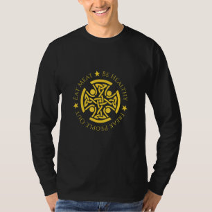 Essen Fleisch sein gesunde Freak Menschen aus Karn T-Shirt