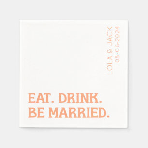 Essen. Getränk. Sei Verheiratet! Orange Retro Wedd Serviette