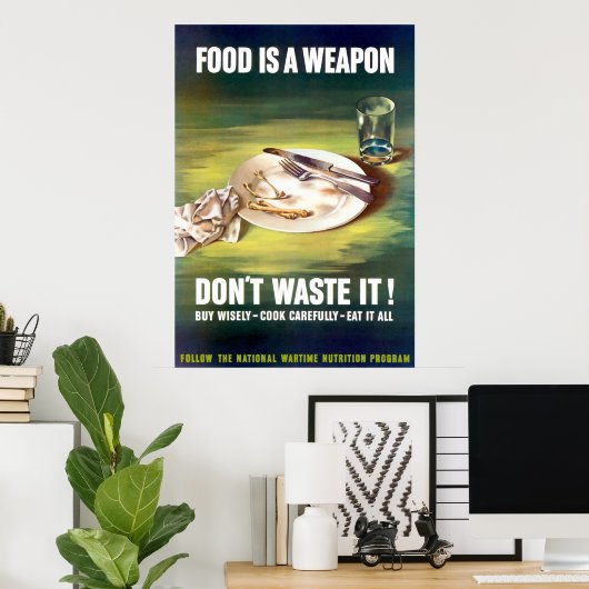 Essen ist eine Waffe Poster (Heimbüro)
