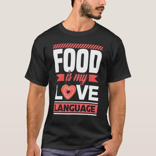 Essen ist mein Liebe-Feinschmecker T-Shirt (Vorderseite)