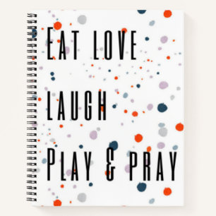 Essen Liebe lachen Beten lachen bunte Punkte Noteb Notizblock