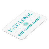 Essen, Liebe und essen Sie noch etwas mehr Magnet (Linke Seite)