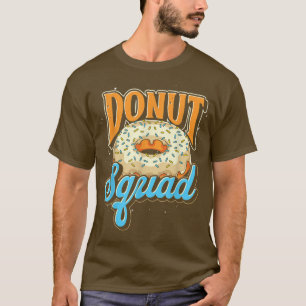 Essen Lover Doughnut Donut Squad Süßigkeiten Snack T-Shirt