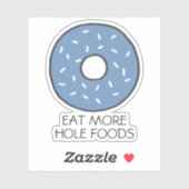 Essen mehr Hole Foods Funny Food Pub Blue Donut Aufkleber (Blatt)