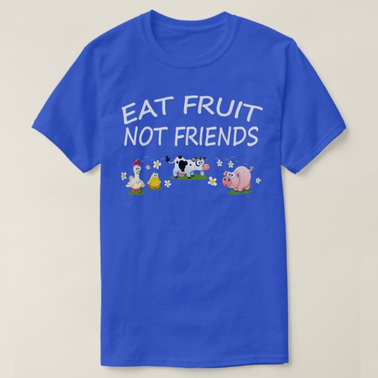 Essen Obst nicht Freunde Vegane vegetarische Gesch T-Shirt (Design vorne)