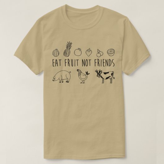 Essen Obst Nicht Freunde Vegetarisches Veganes Fun T-Shirt (Design vorne)