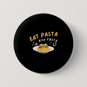 Essen Pasta Run Fasta-Spaghetti-Food-Funny Button