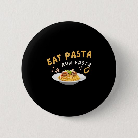 Essen Pasta Run Fasta-Spaghetti-Food-Funny Button (Vorderseite)