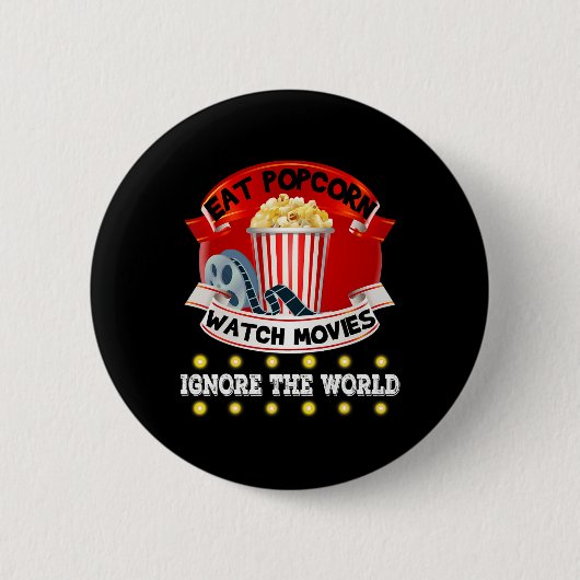 Essen Popcorn Spielfilme ignorieren die Welt Funny Button (Vorderseite)