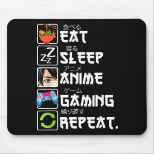 Essen Schlaf Anime Gaming Wiederholen Gamer Männer Mousepad
