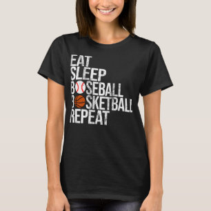 Essen Schlaf Baseball Basketball Wiederholen Funny T-Shirt