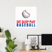 Essen Schlaf Baseball spielen Poster (Heimbüro)