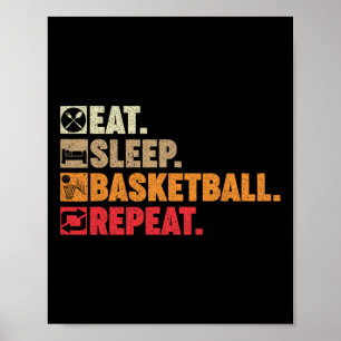 Essen Schlaf Basketball Wiederholung Boy Girl Bask Poster