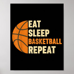Essen Schlaf Basketball Wiederholung Sportfans Bas Poster