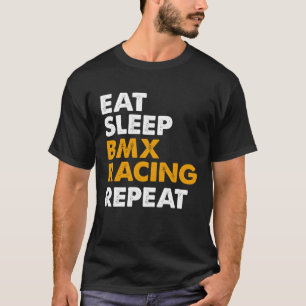 Essen Schlaf BMX Wiederholung Radfahrer Männer Fra T-Shirt
