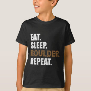 Essen Schlaf Boulder Wiederholung Kletterhalle Kle T-Shirt