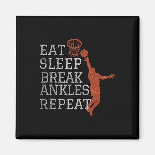 Essen Schlaf Break Ankles Wiederholen Bysketbyll S Magnet (Vorne)