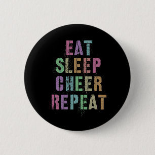 Essen Schlaf Cheer Wiederholen Cheerleading-Team C Button