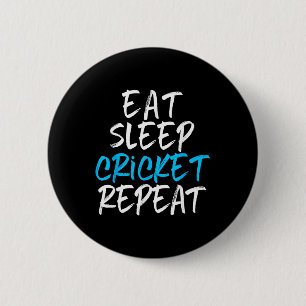 Essen Schlaf Cricket Wiederholen Spieler Fan Liebh Button