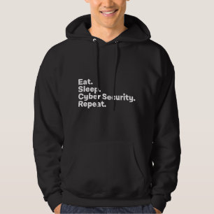 Essen Schlaf Cybersicherheit Geschenke für Cyber-S Hoodie