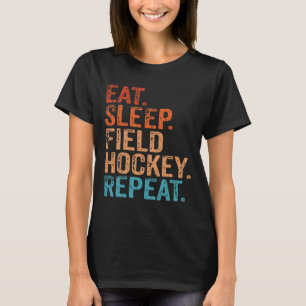 Essen Schlaf Feldhockey Wiederholen Lustig Vintage T-Shirt