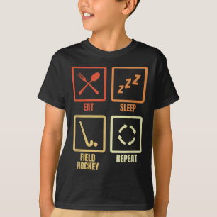 Essen Schlaf Feldhockey Wiederholen T-Shirt