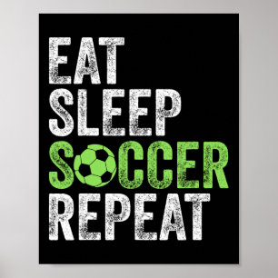 Essen Schlaf Fußball Wiederholen Shirt Cool Sport  Poster
