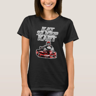 Essen Schlaf Go Kart Racing Wiederholung Racing Go T-Shirt