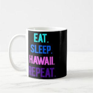 Essen Schlaf Hawaii Wiederholung Aloha Vibes Tiki Kaffeetasse