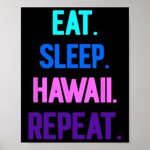 Essen Schlaf Hawaii Wiederholung Aloha Vibes Tiki Poster