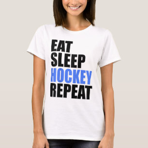 Essen Schlaf Hockey Wiederholen Eis Feld Eislauf K T-Shirt