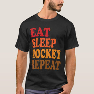 Essen Schlaf Hockey Wiederholen Eis Feld Skaten Ka T-Shirt