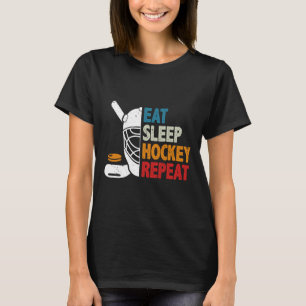 Essen Schlaf Hockey Wiederholen Eishockey Liebhabe T-Shirt