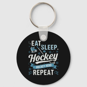 Essen Schlaf Hockey Wiederholen Hockey Held Für Ho Schlüsselanhänger