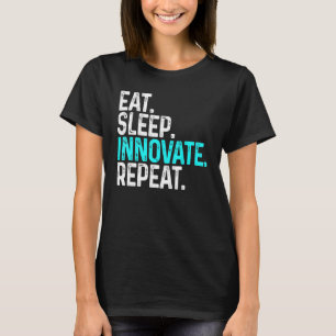 Essen Schlaf innovativ Wiederholen Funny Innovatio T-Shirt