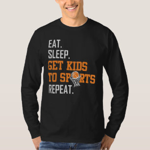 Essen Schlaf Kinder zum Sport Basketball Mama für T-Shirt